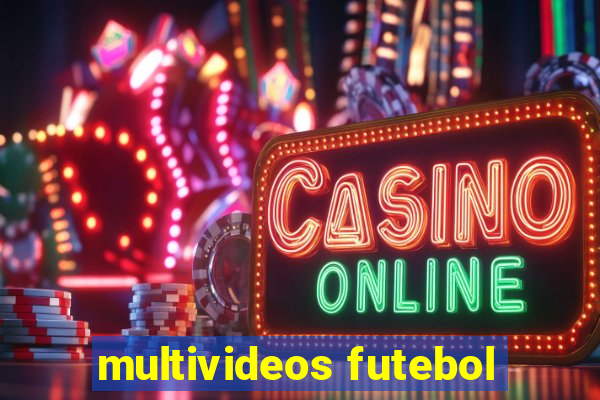 multivideos futebol